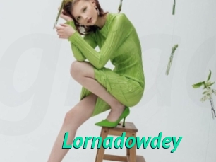Lornadowdey