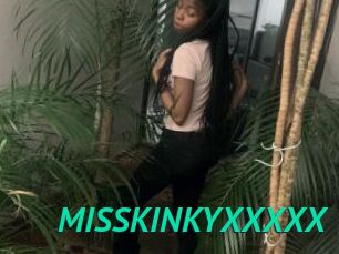 MISSKINKYXXXXX
