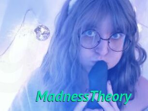MadnessTheory