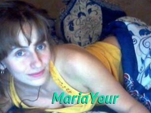 MariaYour