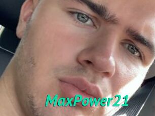MaxPower21