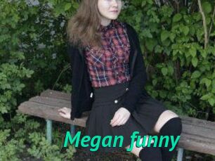 Megan_funny