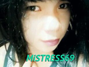 MiSTRESS69