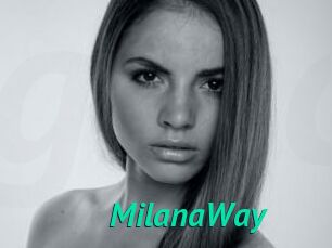 MilanaWay