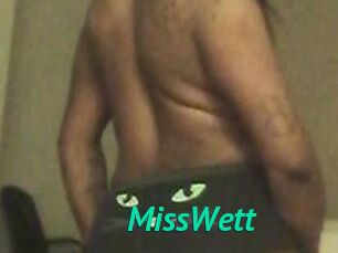 MissWett