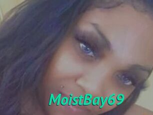 MoistBay69