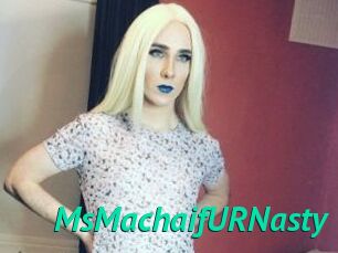 MsMachaifURNasty