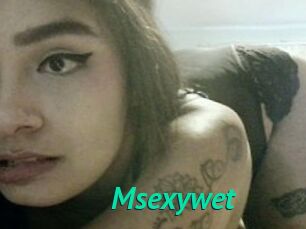 Msexywet