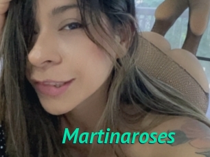Martinaroses