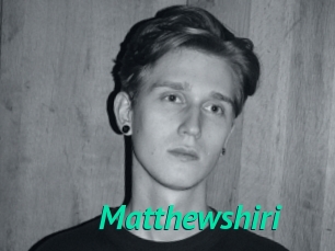 Matthewshiri