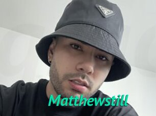 Matthewstill