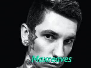 maxreaves Gratis Camsex