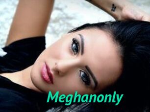 Meghanonly