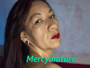 Mercymature