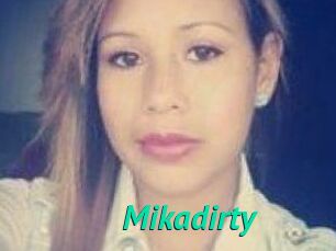 Mikadirty