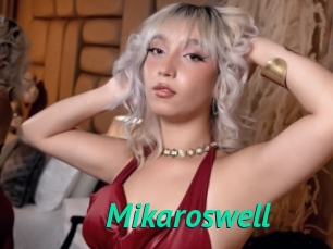 Mikaroswell