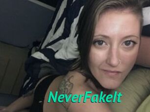 NeverFakeIt