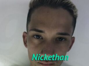 Nickethan