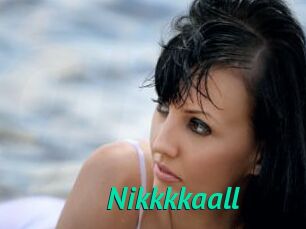 Nikkkkaall
