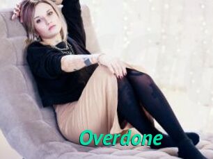 Overdone
