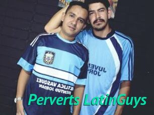 Perverts_LatinGuys