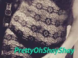 PrettyOhShayShay