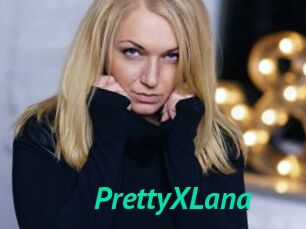 PrettyXLana