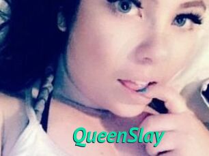 QueenSlay