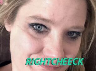 RIGHTCHEECK