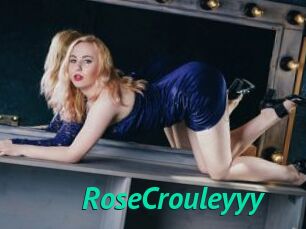 RoseCrouleyyy