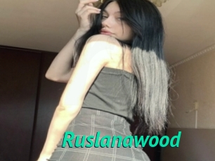 Ruslanawood