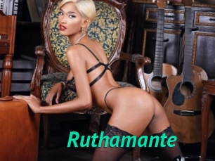 Ruthamante