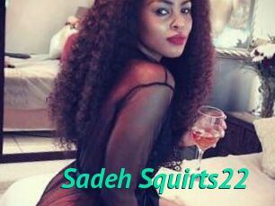 Sadeh_Squirts22