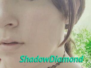ShadowDiamond