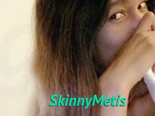 SkinnyMetis