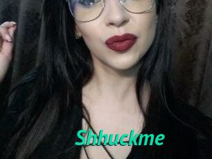 Shhuckme