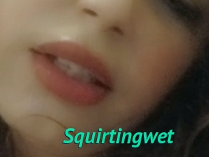 Squirtingwet