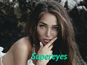 Supereyes