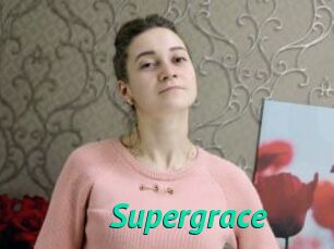 Supergrace