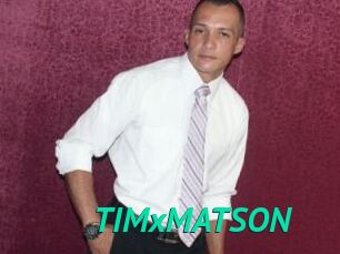TIMxMATSON