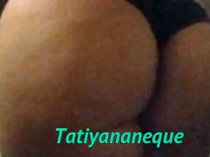Tatiyananeque