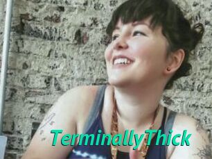 TerminallyThick