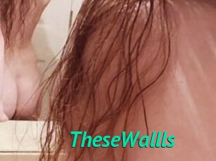 TheseWallls