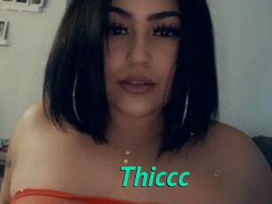 Thiccc