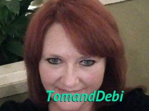 TomandDebi