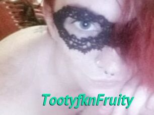 TootyfknFruity