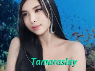 Tamaraslay