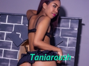 Taniaroush