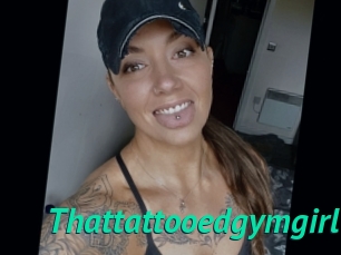 Thattattooedgymgirl