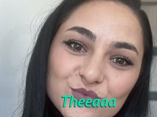 Theeaaa